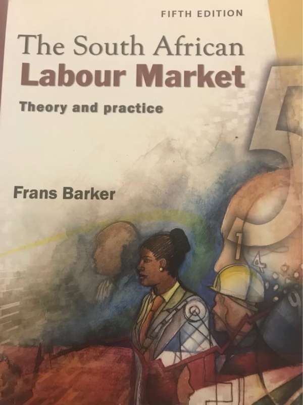 The South African Labour Market, Theory & Practice - F. S. Barker