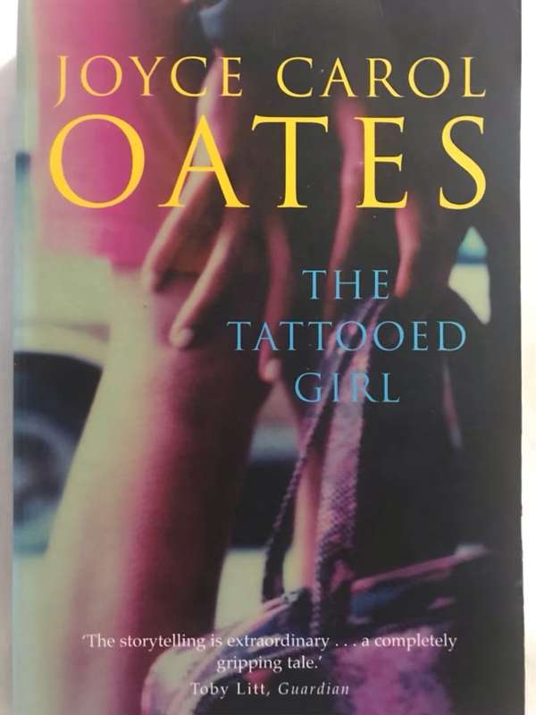 The Tattooed Girl - Joyce Carol Oates