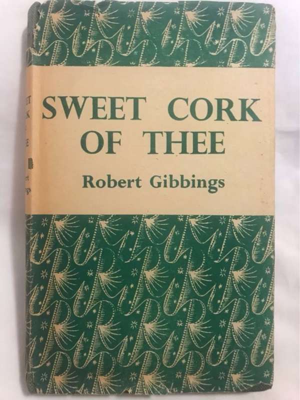 Sweet Cork of Thee - Robert Gibbings