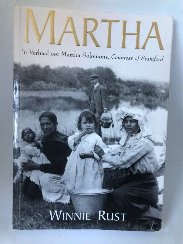 Martha, 'n verhaal oor Martha Solomons, Countess of Stamford - Winnie Rust