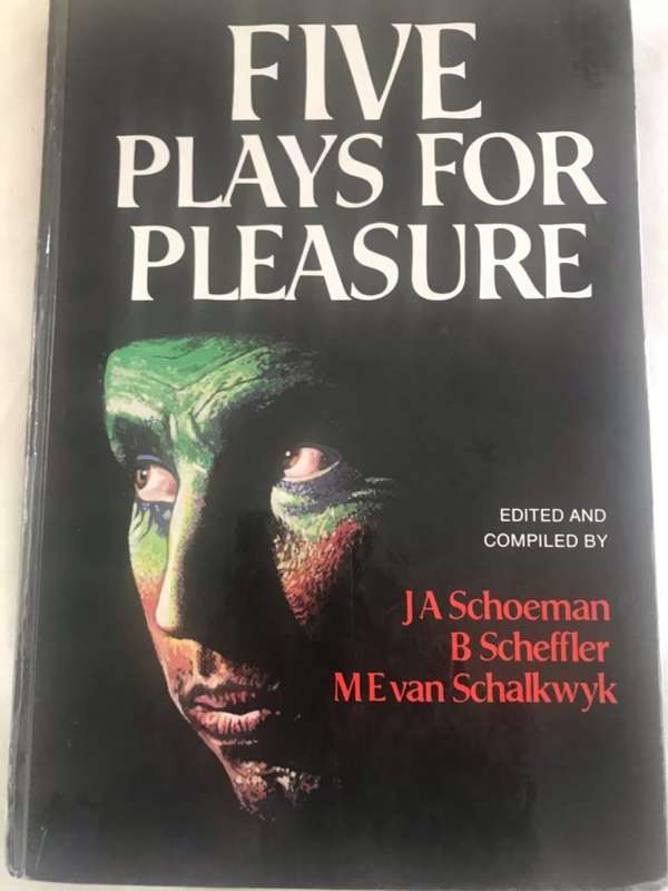 Five Plays for Pleasure - J.A.Schoeman and other Editors