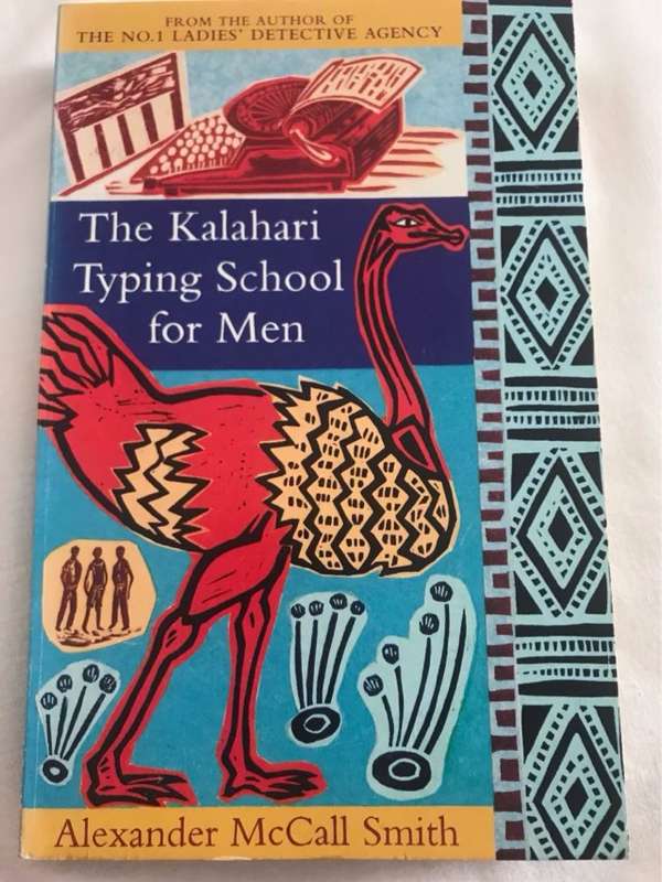 The Kalahari Typing School for Men - Alexander McCall Smith
