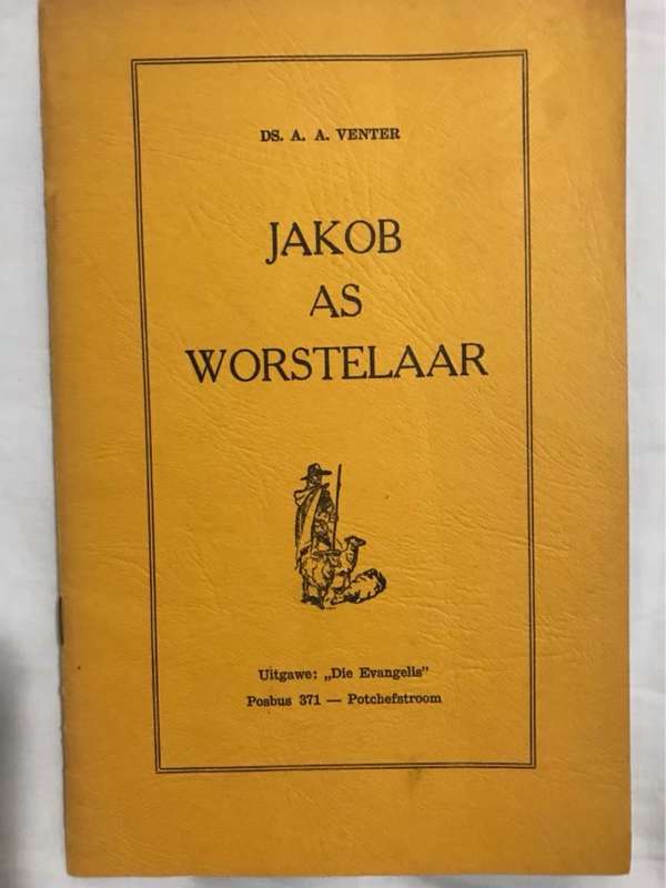 Jakob as Worstelaar - A.A.Venter