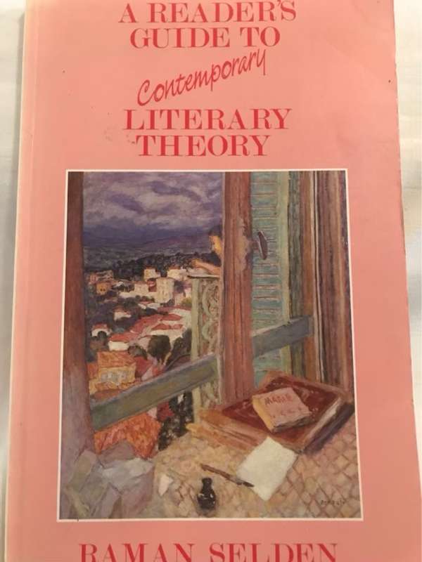 A Readers Guide to Contemporary Literary Theory - Raman Selden