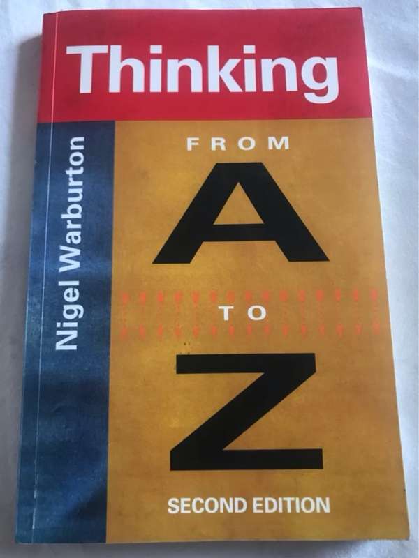 Thinking from A to Z - Nigel Warburton