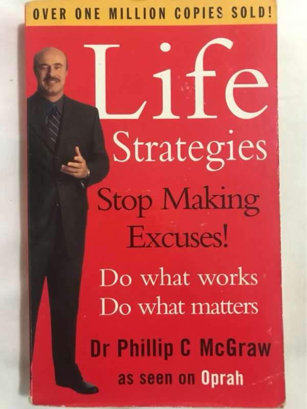 Life Strategies, Doing What Works, Doing What Matters - Phillip C McGraw