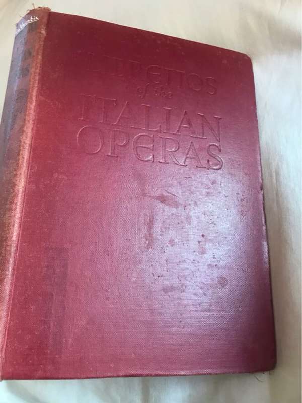 The Authentic Lebrettos of the Italian Operas - Crown Publishers 1939