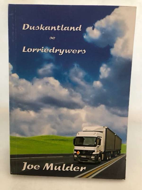Dus kant se Lorriedrywers *SIGNED* - Joe Mulder