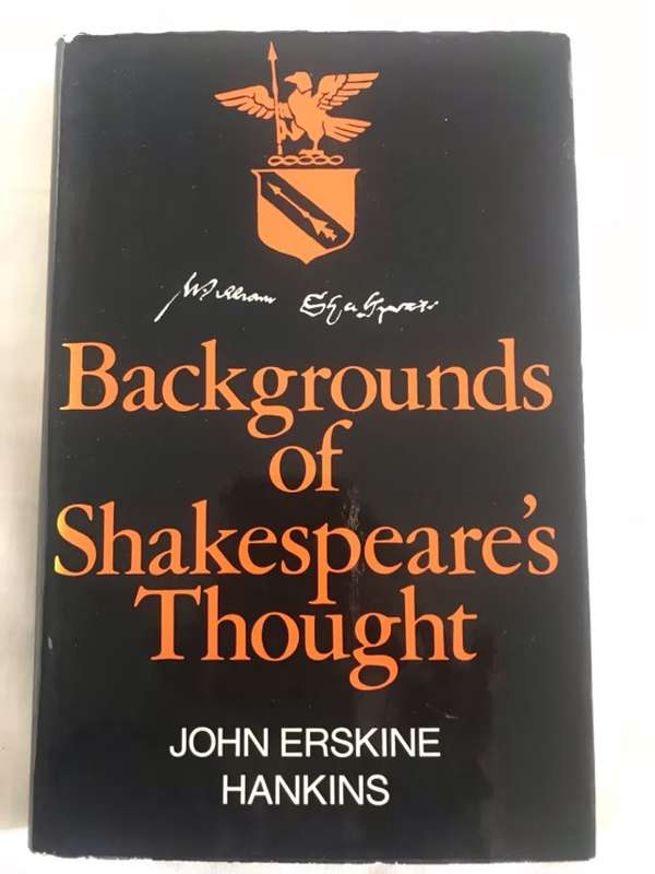 Backgrounds of Shakespeares Thought - John E.Hankins