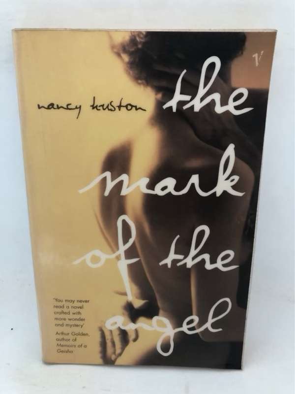 The Mark of the Angel - Nancy Huston