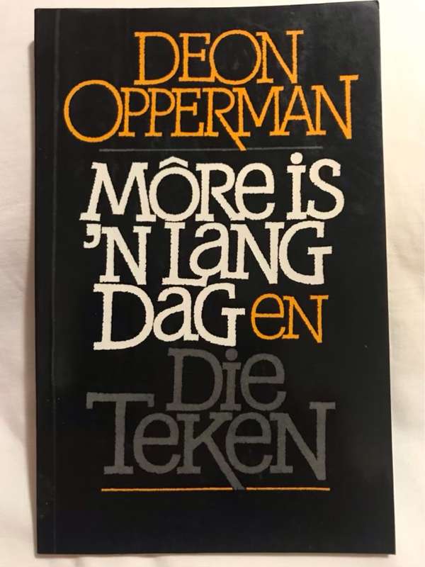 More is 'n lang dag ; en, Die teken - Deon Opperman