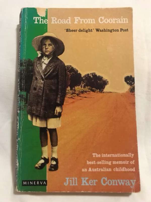The Road From Coorain - Jill Ker Conway
