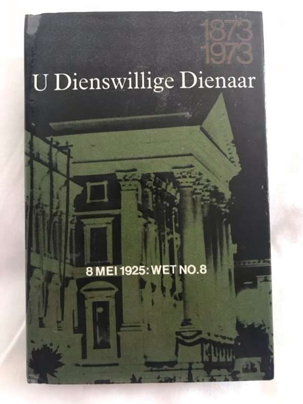 U Dieswillige Dienaar1873-1973, Eeufees 8 Mei 1925:Wet No.8 - C.J.Langenhoven