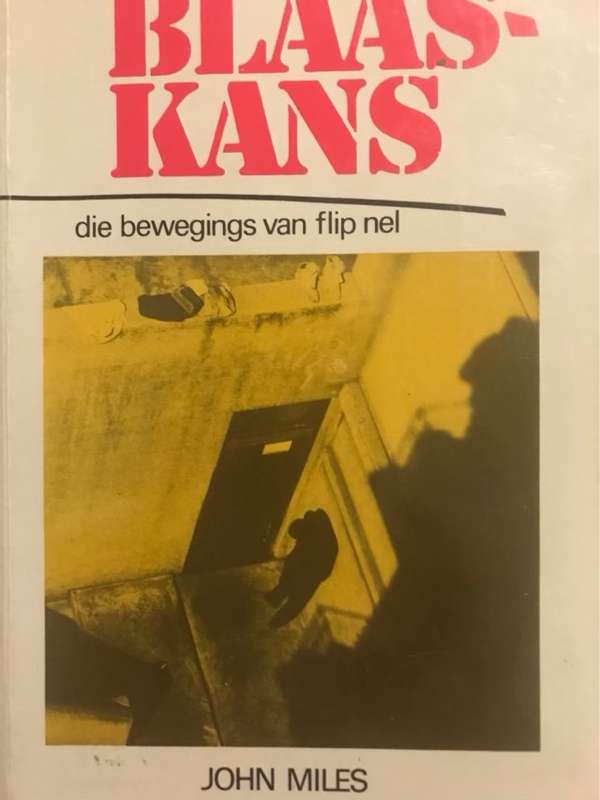 Blaaskans, Die Bewegings van Flip Nel - John Miles