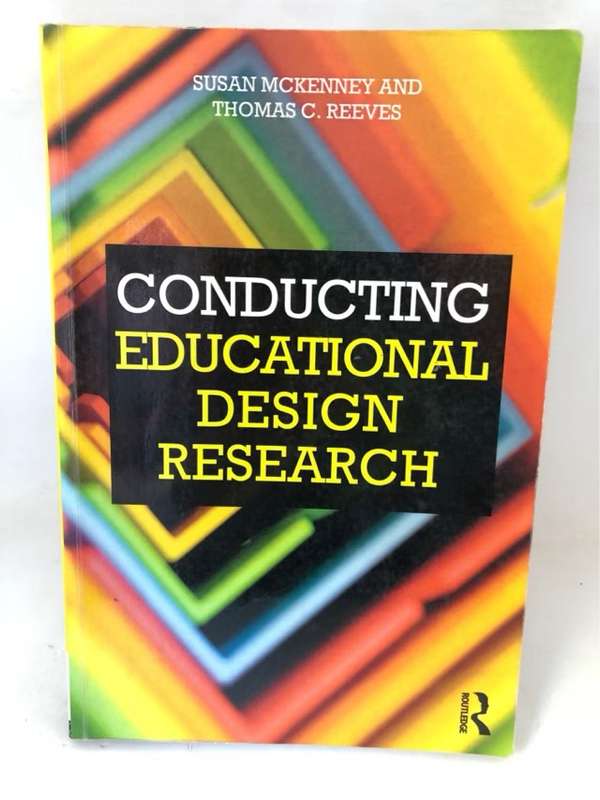 Conducting Educational Design Research - Susan E. McKenney,Thomas Charles Reeves