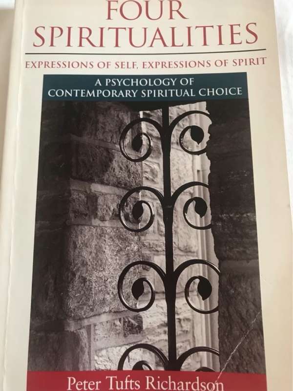 Four Spiritualities - Peter Tufts Richardson