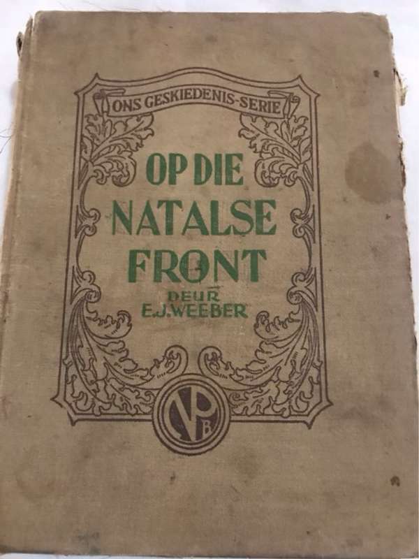 Op die Natalse Front - E.J.Weeber
