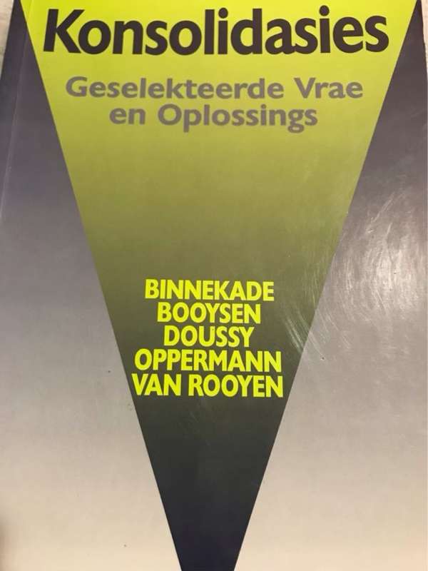 Konsolidasies: Geselekteerde Vrae en Oplossings - C. S. Binnekade, S.F. Booysen, F. Doussy