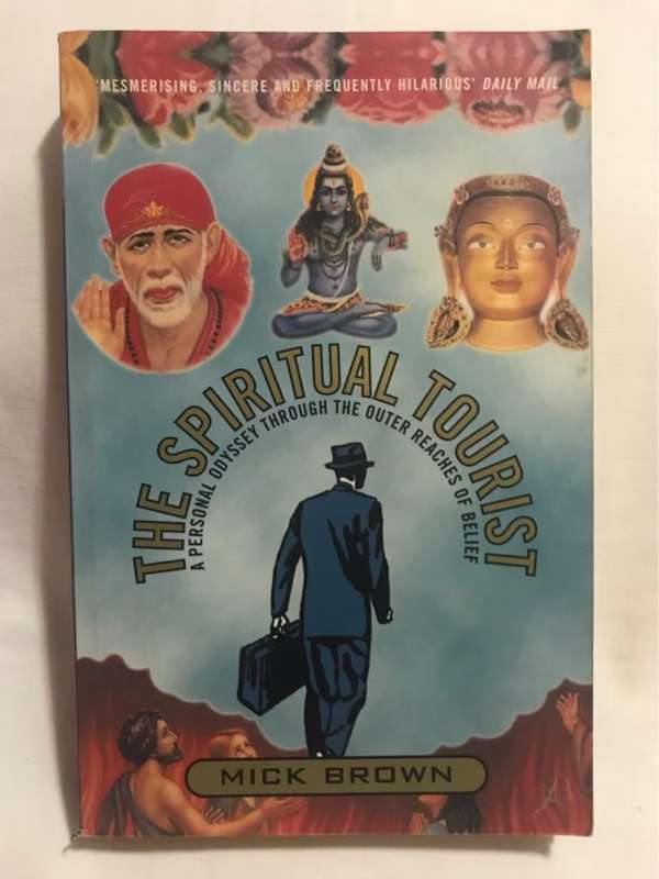 Spiritual Tourist - Mick Brown