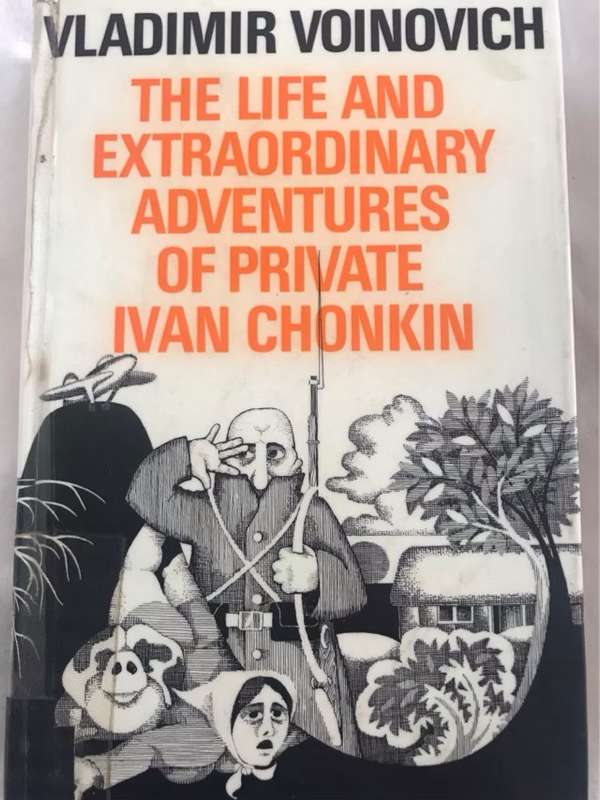 The Life and Extraordinary Adventures of Private Ivan Chonkin - Vladimir Voinovich