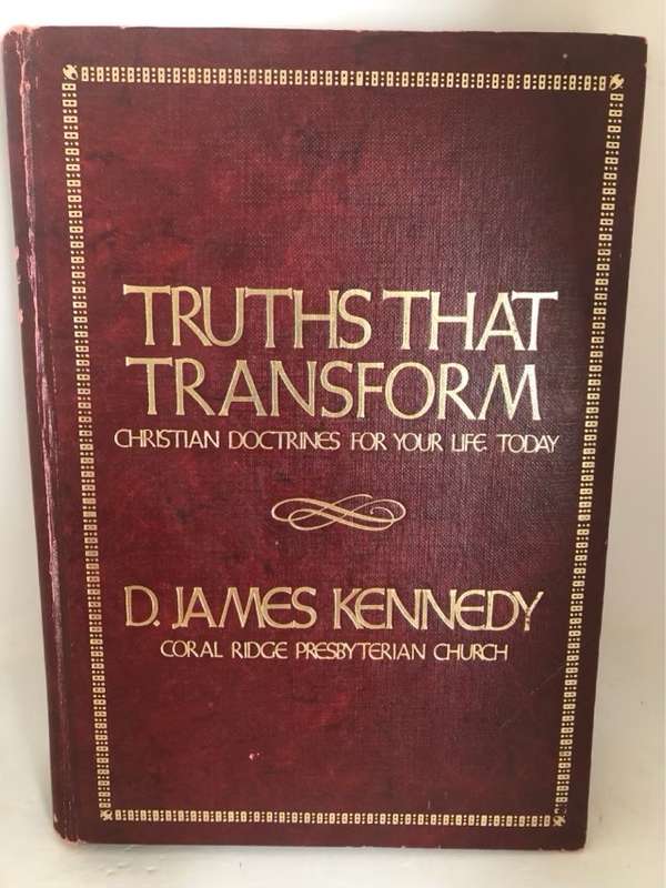 Truths That Transform - D.James Kennedy