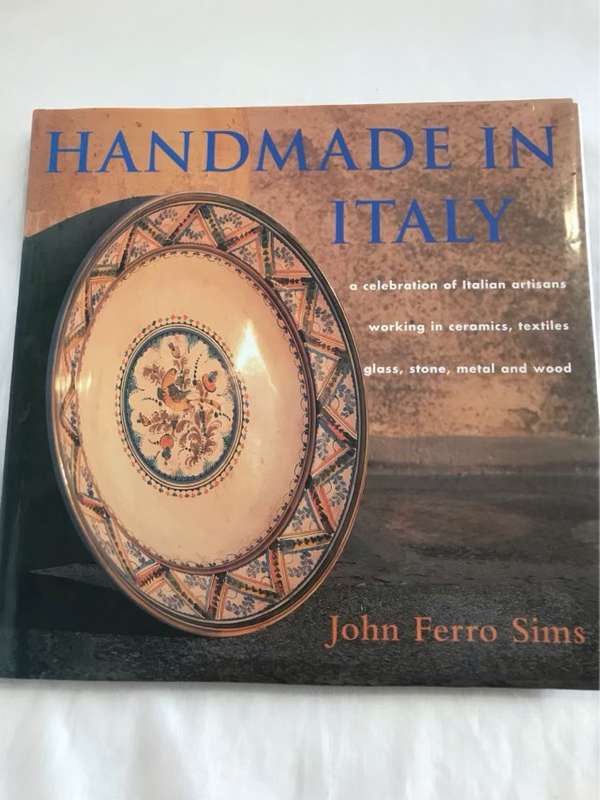 Handmade in Italy - John Ferro Sims, Debra Boraston