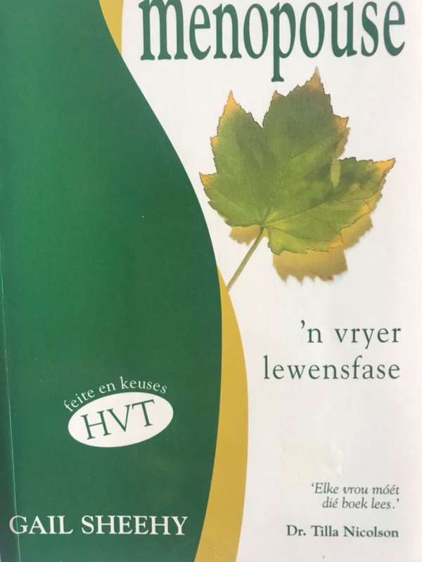 Menopouse, `n vryer lewensfase - Gail Sheehy