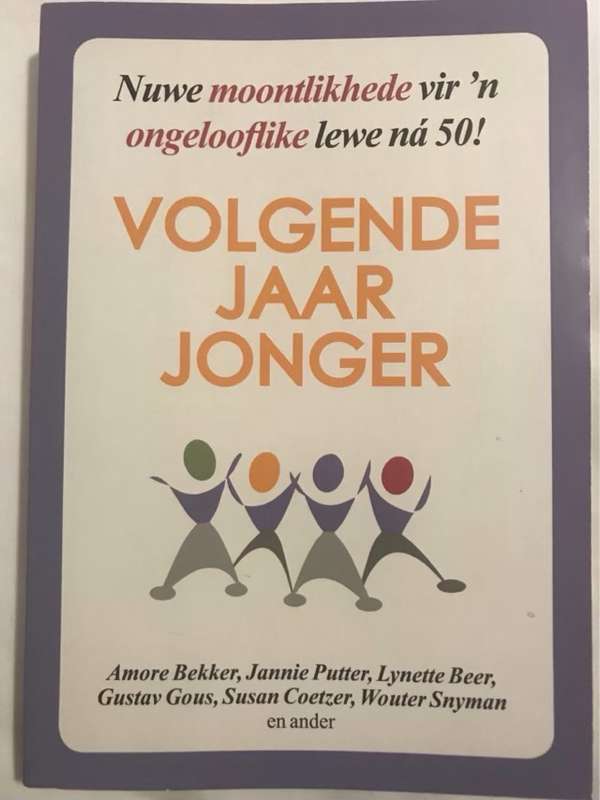 Volgende Jaar Jonger - Amore Bekker en Ander