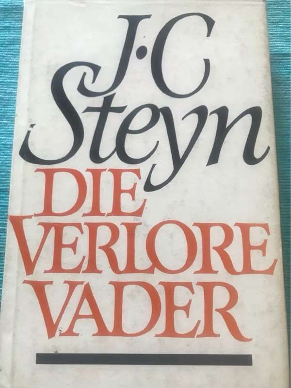 Die verlore vader, dokumente van die politikus Pieter van den Berg - J. C. Steyn