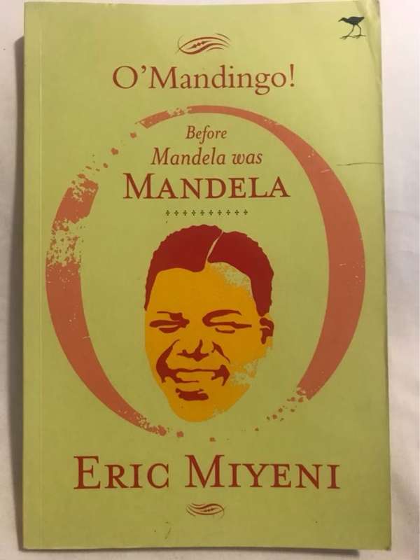 O'Mandingo!, Before Mandela was Mandela - Eric Miyeni
