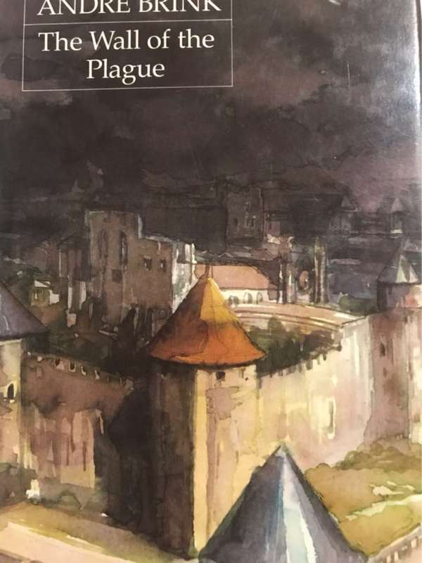 The Wall of the Plague - Andre Brink