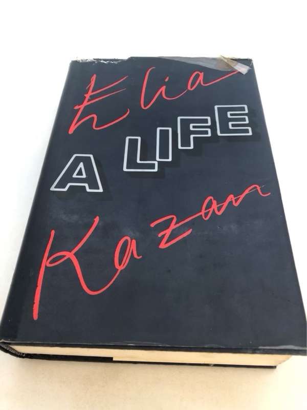 Elia Kazan, A Life - Elia Kazan