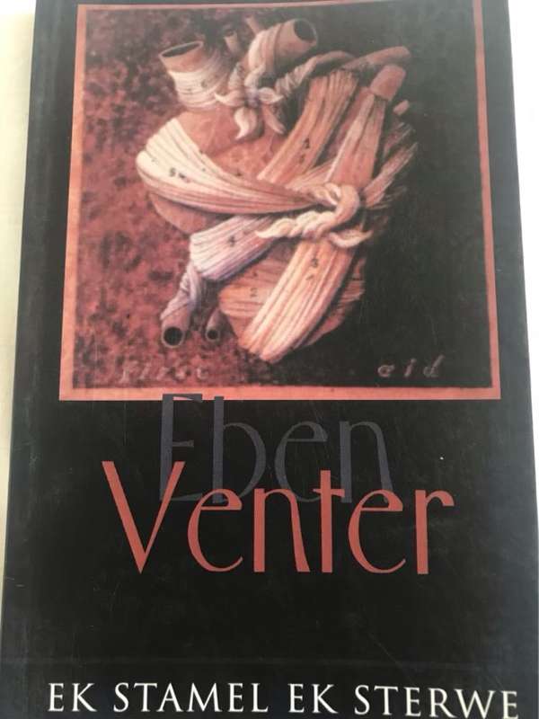 Ek stamel ek sterwe - Eben Venter