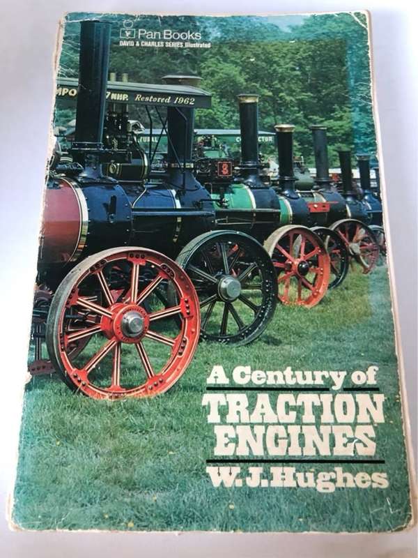 A Century of Traction Engines - W.J.Hughes