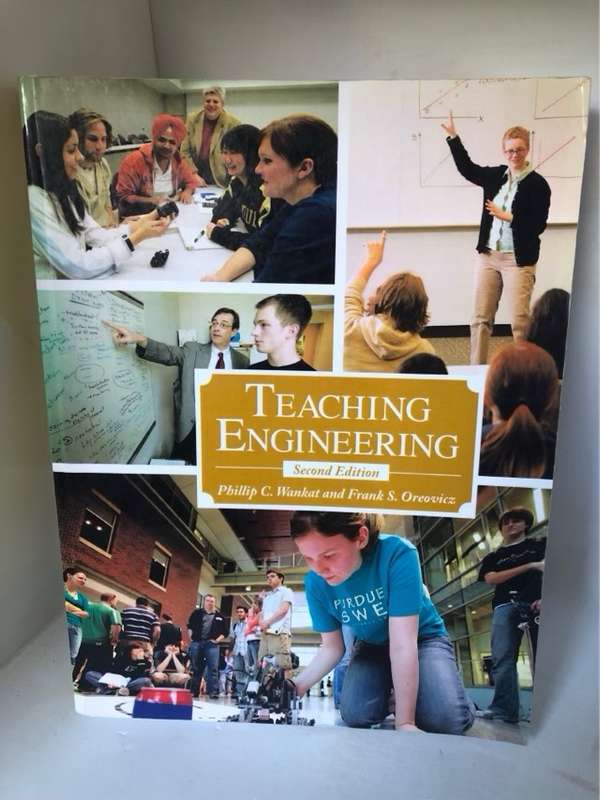Teaching Engineering - Phillip C. Wankat,Frank S. Oreovicz