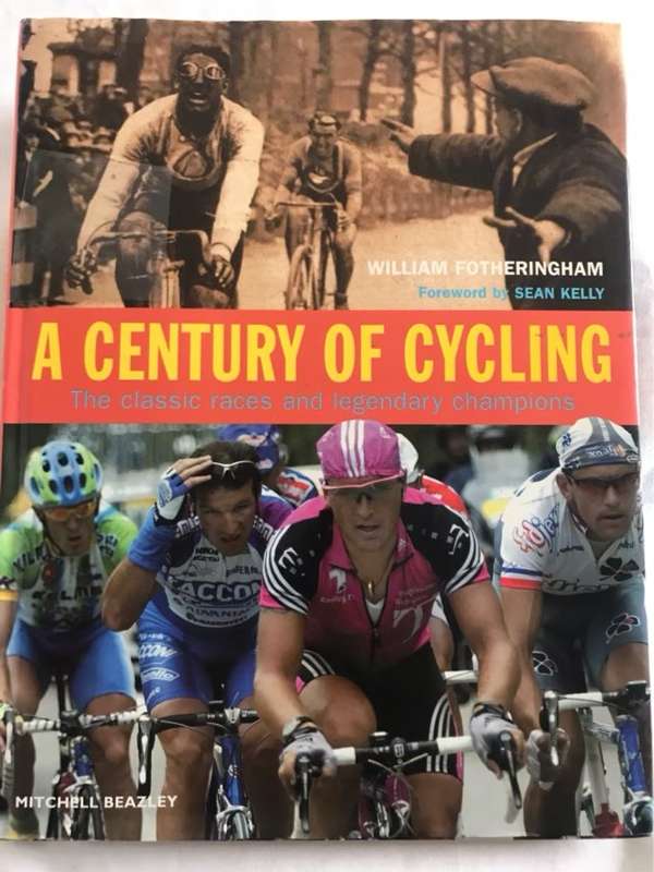 A Century of Cycling - William Fotheringham