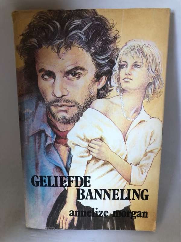 Geliefde Banneling - Annelize Morgan