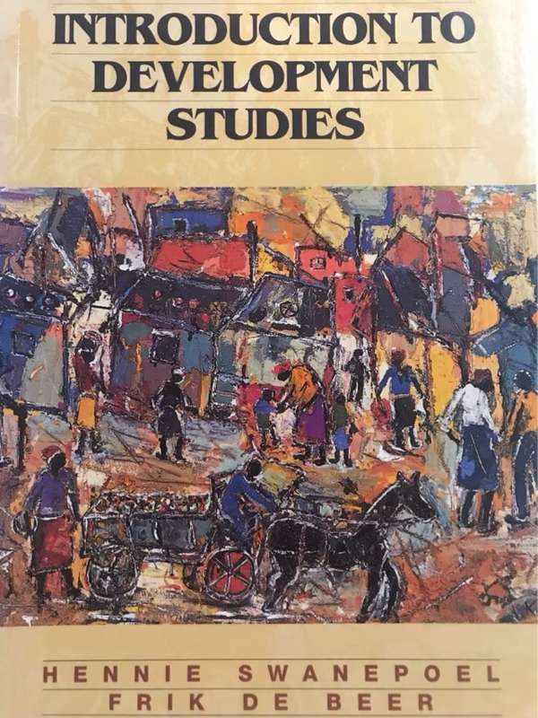 Introduction to Development Studies - Hennie Swanepoel, Frik De Beer