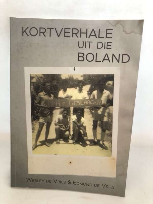 Kortverhale uit die Boland - W. & E.de Vries