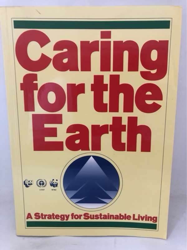 Caring for the Earth - International Union for Conservation of Nature and Natural Resources,Robert P