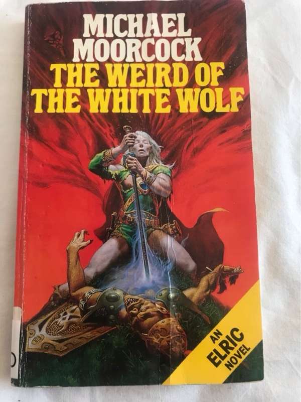 The Weird of the White Wolf - Michael Moorcock