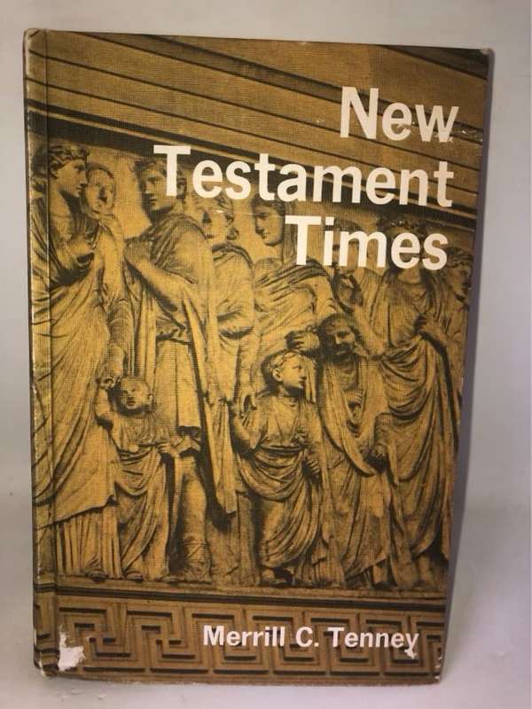 New Testament Times - Merrill C.Tenney