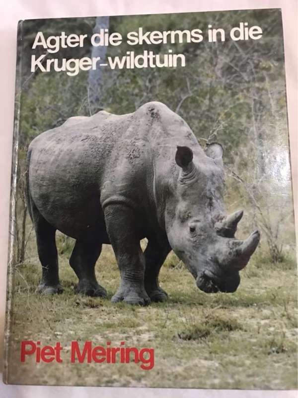 Agter die Skerms in die Kruger-Wildtuin - Piet Meiring