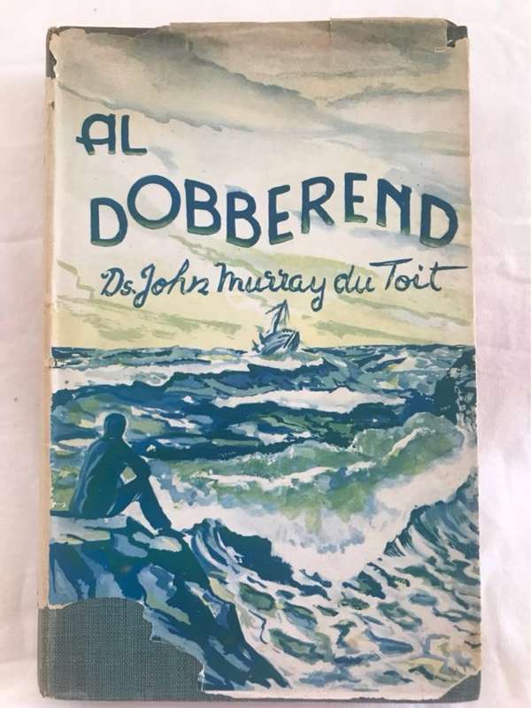 Al Dobberend - Ds.John Murray Du Toit