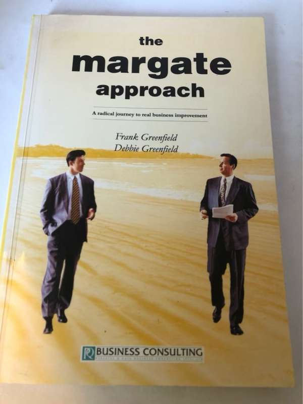 The Margate Approach to Business Management - Frank Greenfield