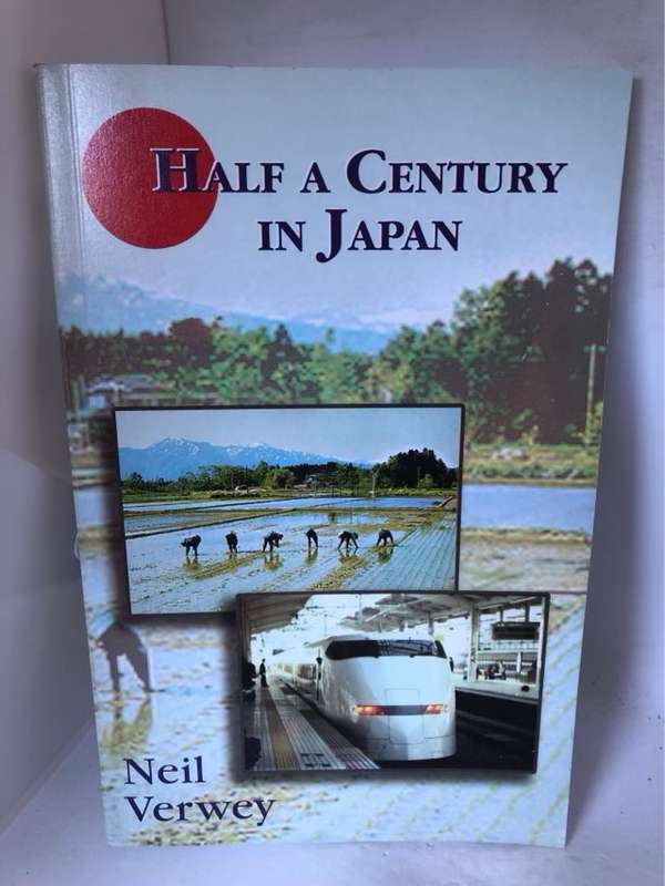 Half a Century in Japan - Neil Verwey