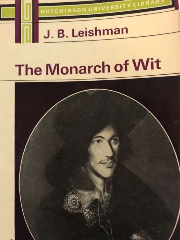 The Monarch of Wit - J.B.Leishman
