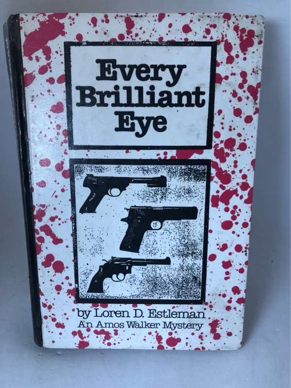 Every Brilliant Eye - Loren  D.Estleman