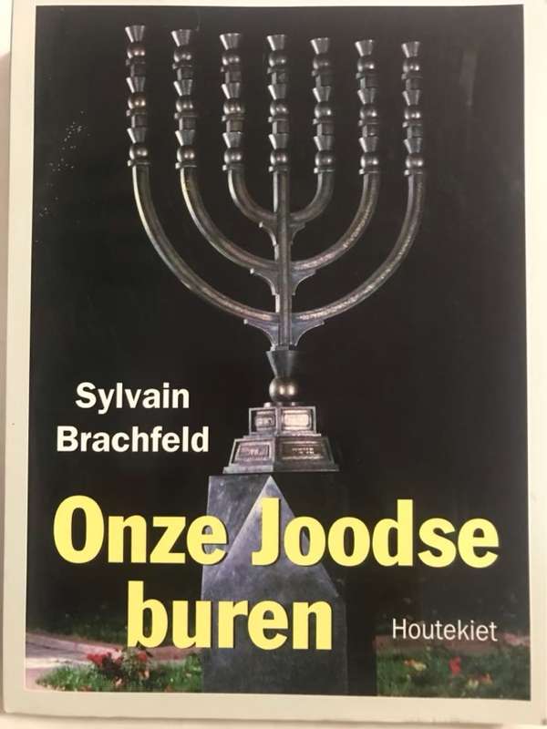 Onze joodse buren, Een inleiding in het jodendom - Sylvain (Sylvain Salomon) Brachfeld