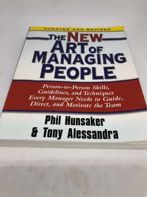 The New Art of Managing People, Updated and Revised - Tony Alessandra, Anthony J. Alessandra